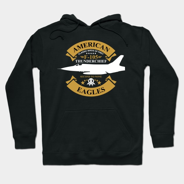 F-105 Thunderchief Hoodie by Tailgunnerstudios